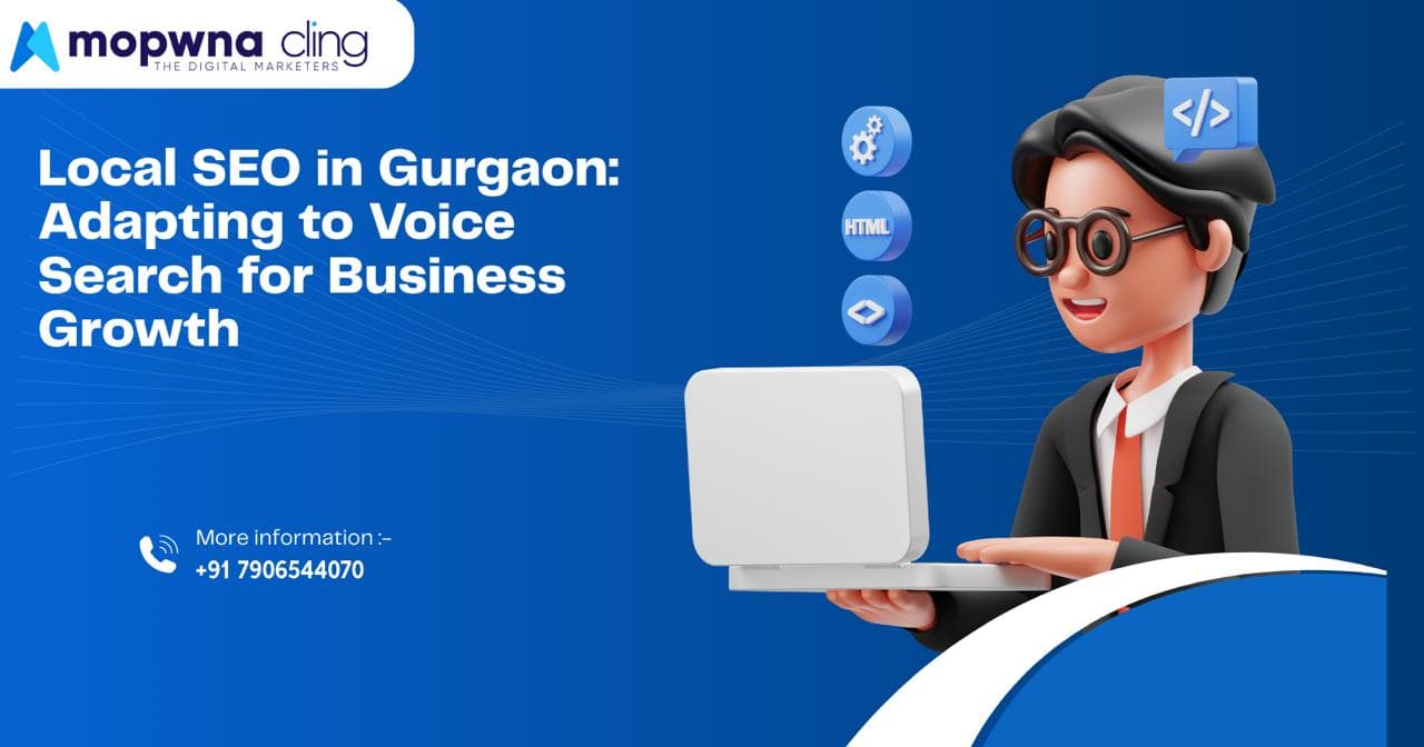 Local SEO in Gurgaon: Adapting to Voice Search for Business Growth