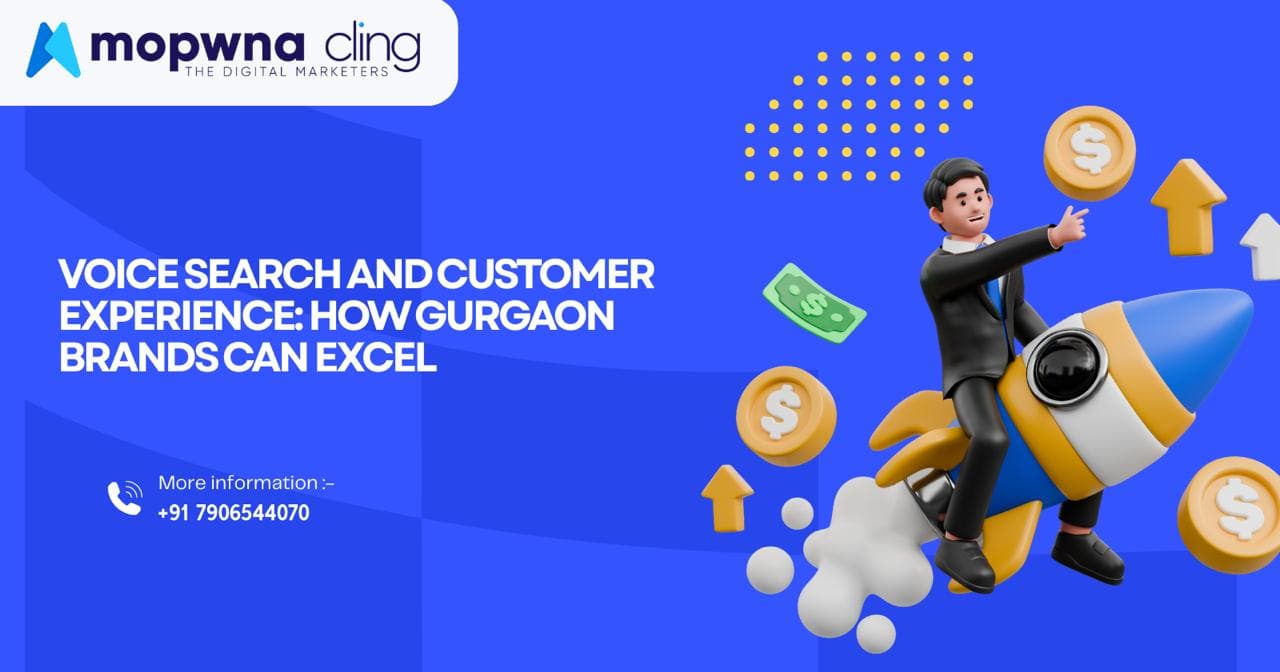 Voice Search and Customer Experience: How Gurgaon Brands Can Excel