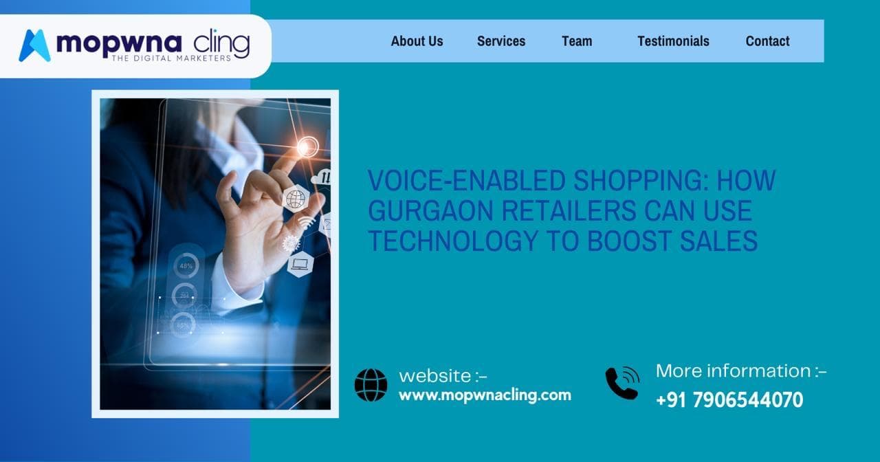Voice-Enabled Shopping: How Gurgaon Retailers Can Use Technology to Boost Sales