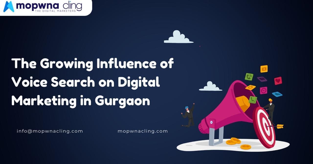 The Growing Influence of Voice Search on Digital Marketing in Gurgaon