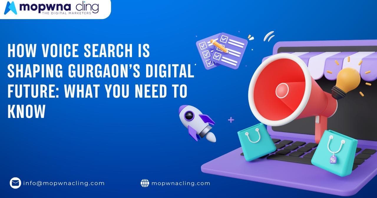How Voice Search is Shaping Gurgaon’s Digital Future: What You Need to Know