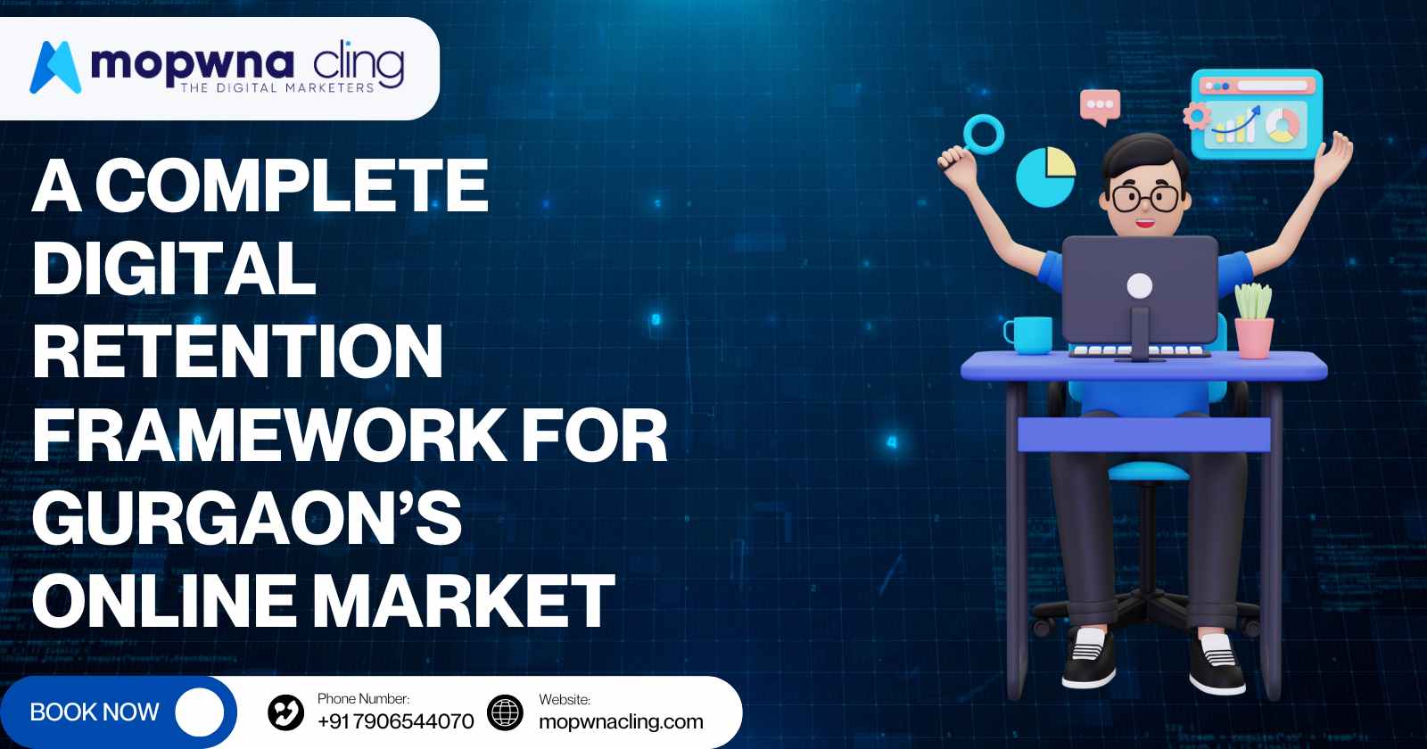 A Complete Digital Retention Framework for Gurgaon’s Online Market.