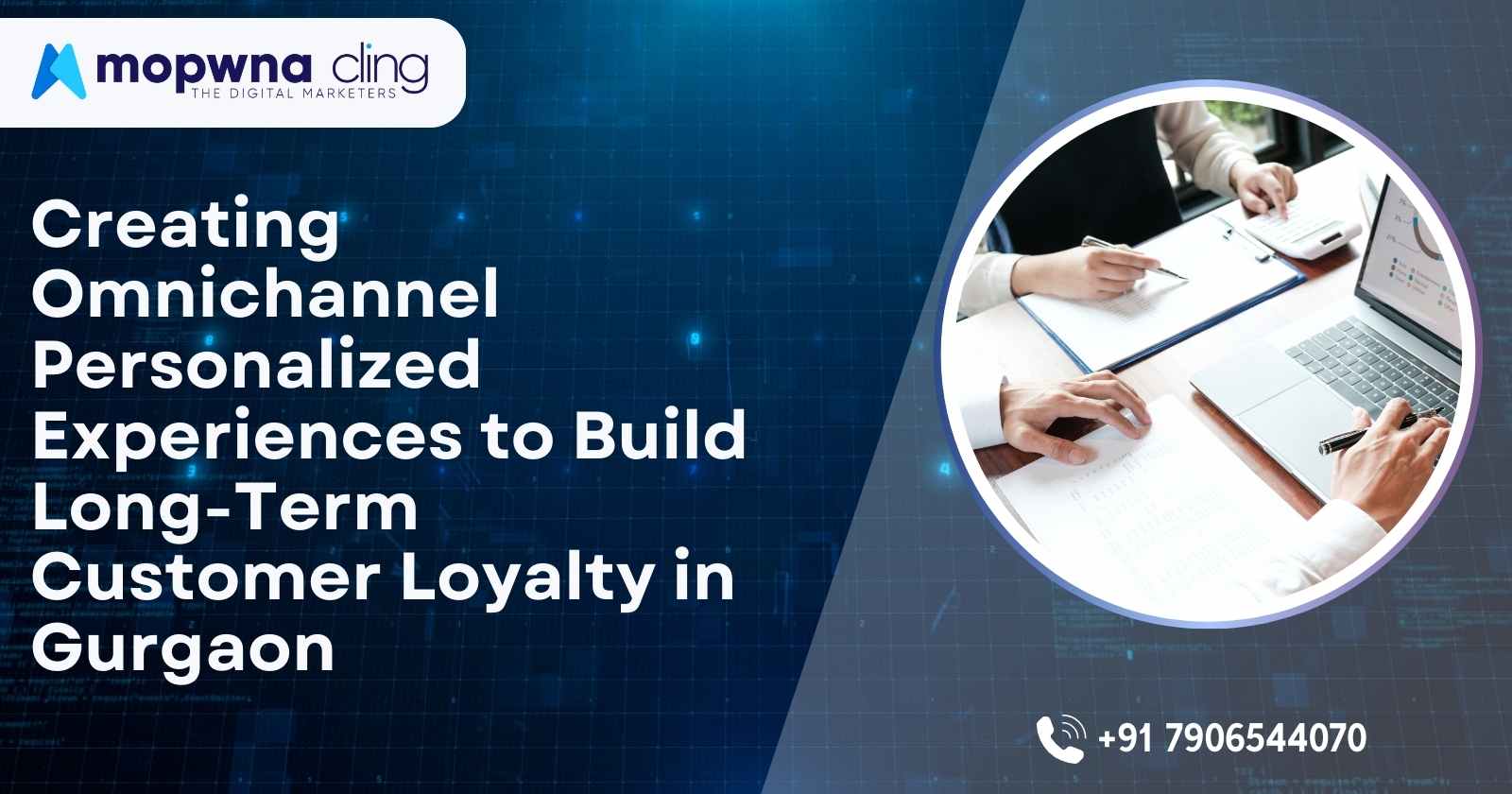 Creating Omnichannel Personalized Experiences to Build Long-Term Customer Loyalty in Gurgaon.