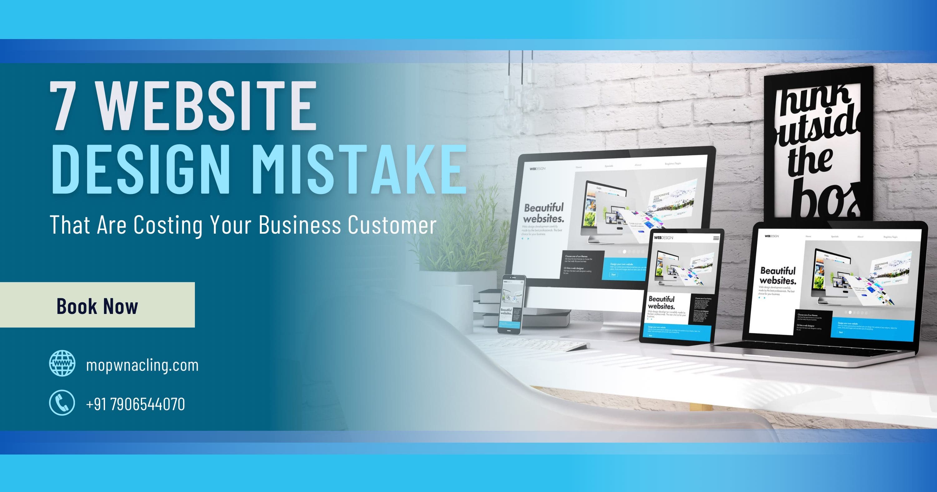 7 Website Design Mistakes That Are Costing Your Business Customer's