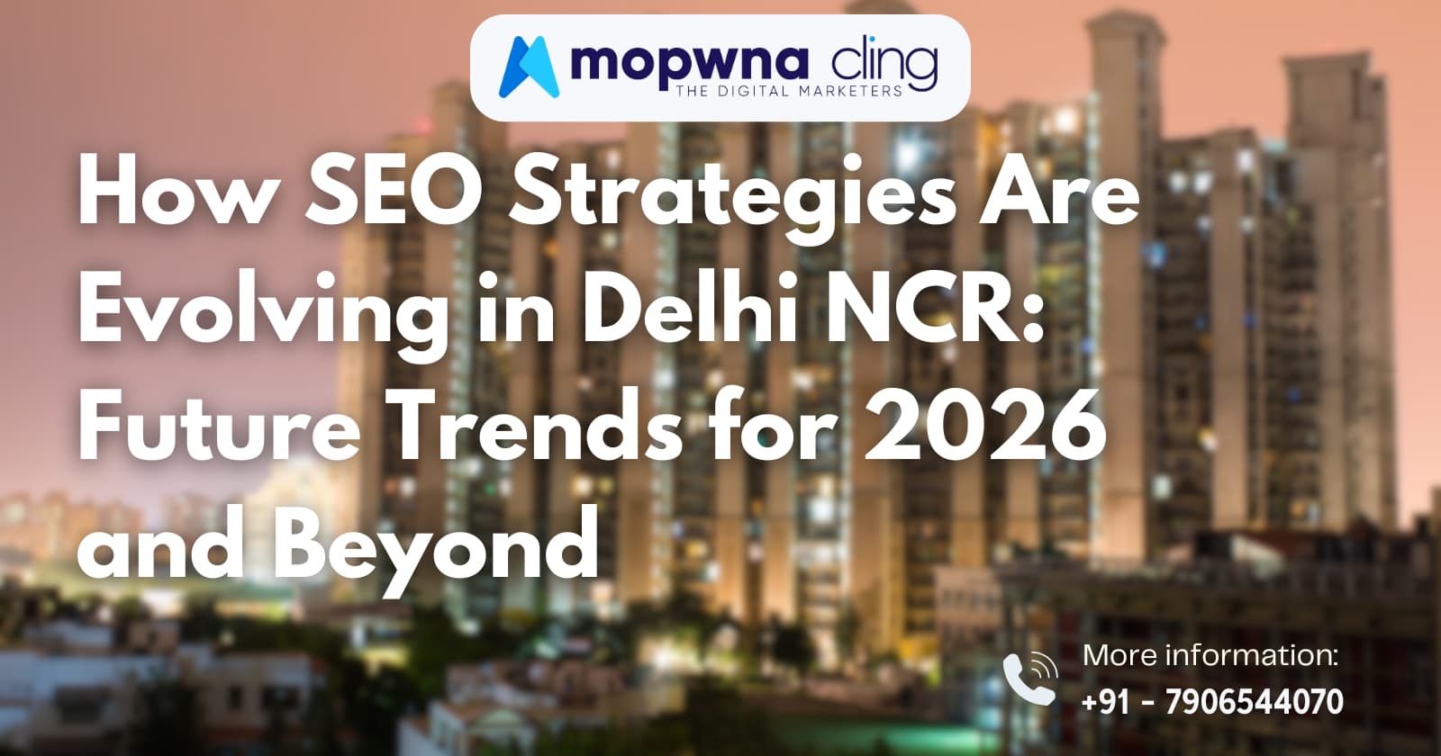 How SEO Strategies Are Evolving in Delhi NCR: Future Trends for 2026 and Beyond