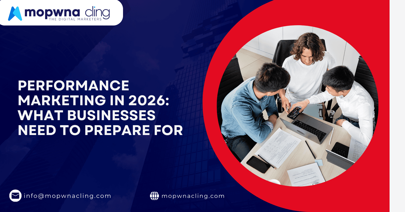 Performance Marketing in 2026: What Businesses Need to Prepare For