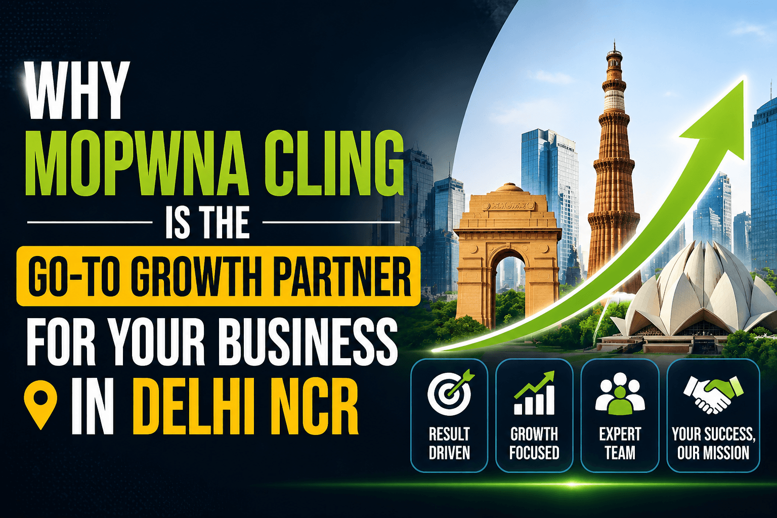 Why Mopwna Cling Is the Go To Growth Partner for Your Business in Delhi NCR